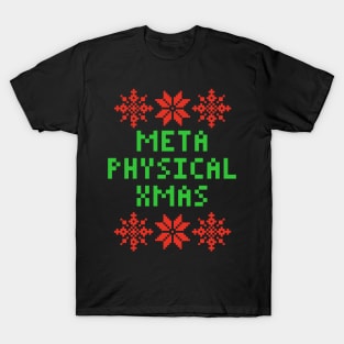 Have A Metaphysical XMAS - Philosophy PHD T-Shirt